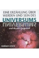 Eine Erzählung über Werden und Sein des Universums