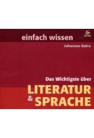 Einfach wissen - Das Wichtigste über Literatur & Sprache