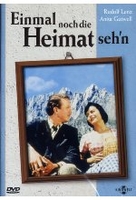 Einmal noch die Heimat sehn