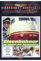 Eisenbahner - Im Dienst der Menschheit