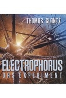 Electrophorus - Das Experiment [DVD-R/MP3]