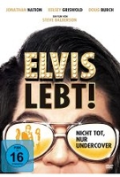 Elvis lebt! - Nicht tot,  nur Undercover