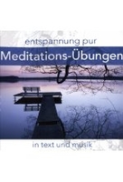 Entspannung pur - Meditations-Übungen