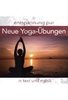Entspannung pur - Neue Yoga-Übungen