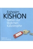 Ephraim Kishons - Satiren zur täglichen Katastrophe