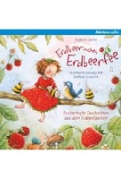 Erdbeerinchen Erdbeerfee - Zauberhafte Geschichten aus dem Erdbeergarten