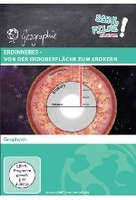 Erdinneres - von der Erdoberfläche zum Erdkern
