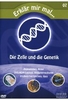 Erklär mir mal... 7 - Die Zelle und die Genetik
