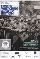Erster Weltkrieg Archiv Edition DVD 2: Aufmarsch der Armeen