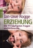 Erziehung - Die 111 häufigsten Fragen und Antworten