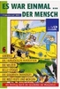 Es war einmal... Der Mensch - Teil 6