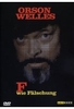 F wie Fälschung - Orson Welles