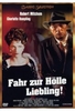 Fahr zur Hölle,  Liebling!
