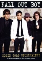 Fall Out Boy - Solid Gold Uncertainty