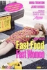 Fast Food,  Fast Women
