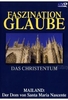 Faszination Glaube - Das Christentum