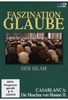 Faszination Glaube - Der Islam