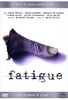 Fatigue [DC]