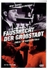 Faustrecht der Großstadt