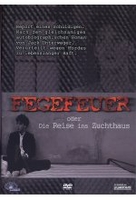 Fegefeuer oder die Reise ins Zuchthaus