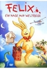 Felix - Ein Hase auf Weltreise