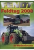 Fendt Feldtag 2008 in Wadenbrunn