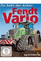 Fendt Vario - Da bebt der Acker