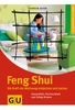 Feng Shui - Die Kraft der Wohnung entdecken und nutzen