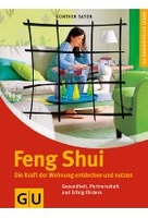 Feng Shui - Die Kraft der Wohnung entdecken und nutzen