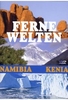 Ferne Welten - Namibia/Kenia