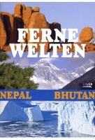 Ferne Welten - Nepal/Bhutan