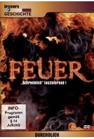 Feuer - Schrecklich faszinierend - Discovery Durchblick