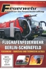 Feuerwehr - Flughafenfeuerwehr Berlin-Schönefeld