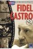 Fidel Castro - Wege der Revolution