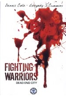 Fighting Warriors - Dead End City