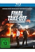 Final Take-Off - Einsame Entscheidung