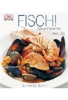 Fisch! - Neue Rezepte Schritt für Schritt