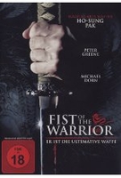 Fist of the Warrior - Er ist die ultimative Waffe