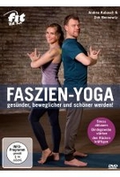 Fit For Fun - Faszien-Yoga - gesünder,  beweglicher und schöner werden!