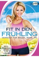 Fit in den Frühling - Workout für Bauch,  Beine,  Po [3DVDs]