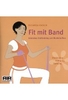 Fit mit Band
