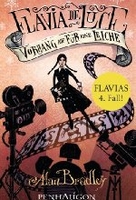 Flavia de Luce 4 - Vorhang auf für eine Leiche