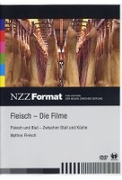 Fleisch - Die Filme - NZZ Format