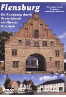 Flensburg - Ein Rundgang durch Deutschlands...