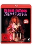 Flesh Eating Mothers - Uncut