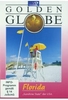 Florida - Golden Globe