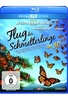 Flug der Schmetterlinge (inkl. 2D-Version)