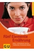 Fünf Elemente Ernährung