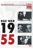 Fox tönende Wochenschau - Das war 1955