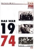 Fox tönende Wochenschau - Das war 1974